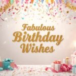 fabulous birthday wishes
